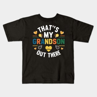 That's My Grandson Out There Tennis Grandma Mother's Day 2024 Kids T-Shirt